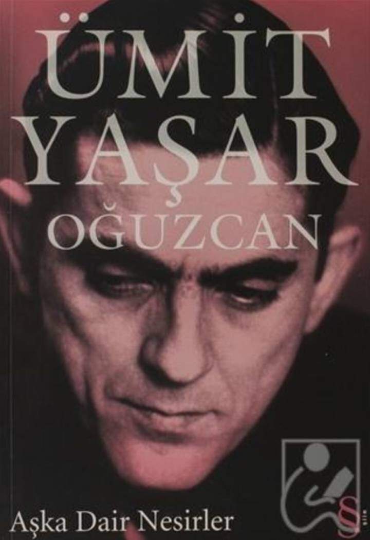 Aşka Dair Nesirler İncelemesi - Ümit Yaşar Oğuzcan | Aska Dair Nesirlerin kapagi. Aşka Dair Nesirler'in kapağı.