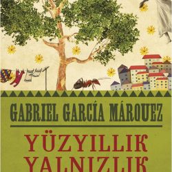 Gabriel Garcia Marquez'in Yüzyıllık Yalnızlık kitabının Can Yayınları'ndan çıkan kapağı